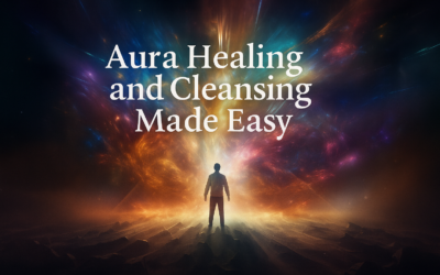 Aura Healing: Science, Benefits & Simple Cleansing Tips